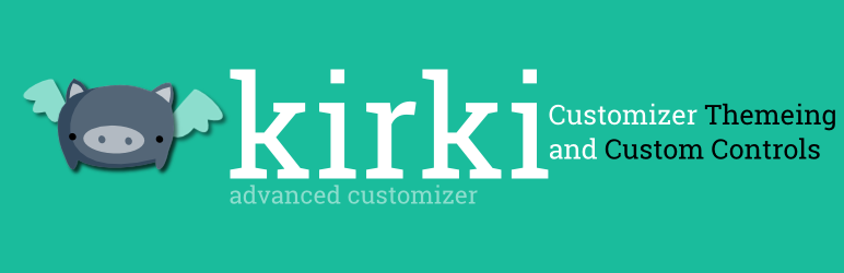 Kirki: A Free Plugin to Style the WordPress Customizer and Add Advanced Controls