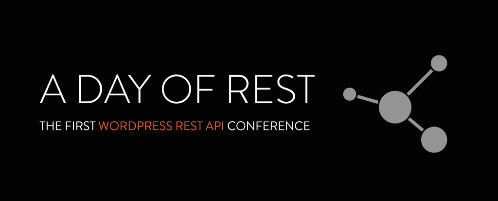 A Day of REST Conference Session Highlights Now Available, Tickets Selling Fast