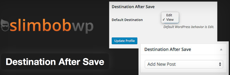 Save Time Editing Multiple Posts, Pages, and Custom Post Types With the Destination After Save Plugin