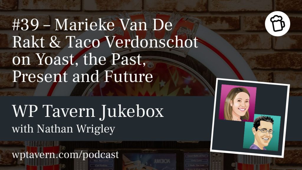 #39 – Marieke Van De Rakt & Taco Verdonschot on Yoast, the Past, Present and Future