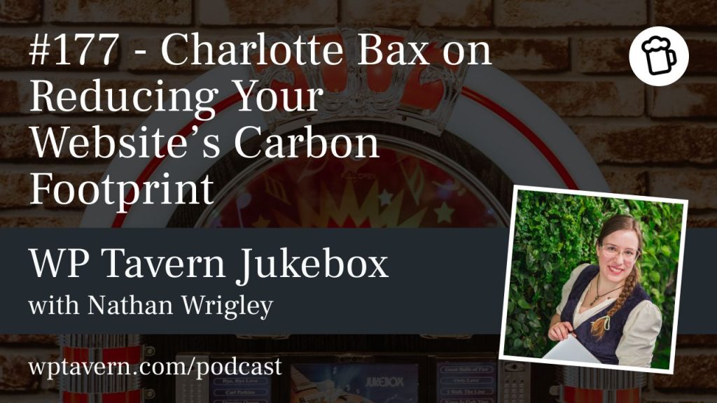 #177 – Charlotte Bax on Reducing Your Website’s Carbon Footprint