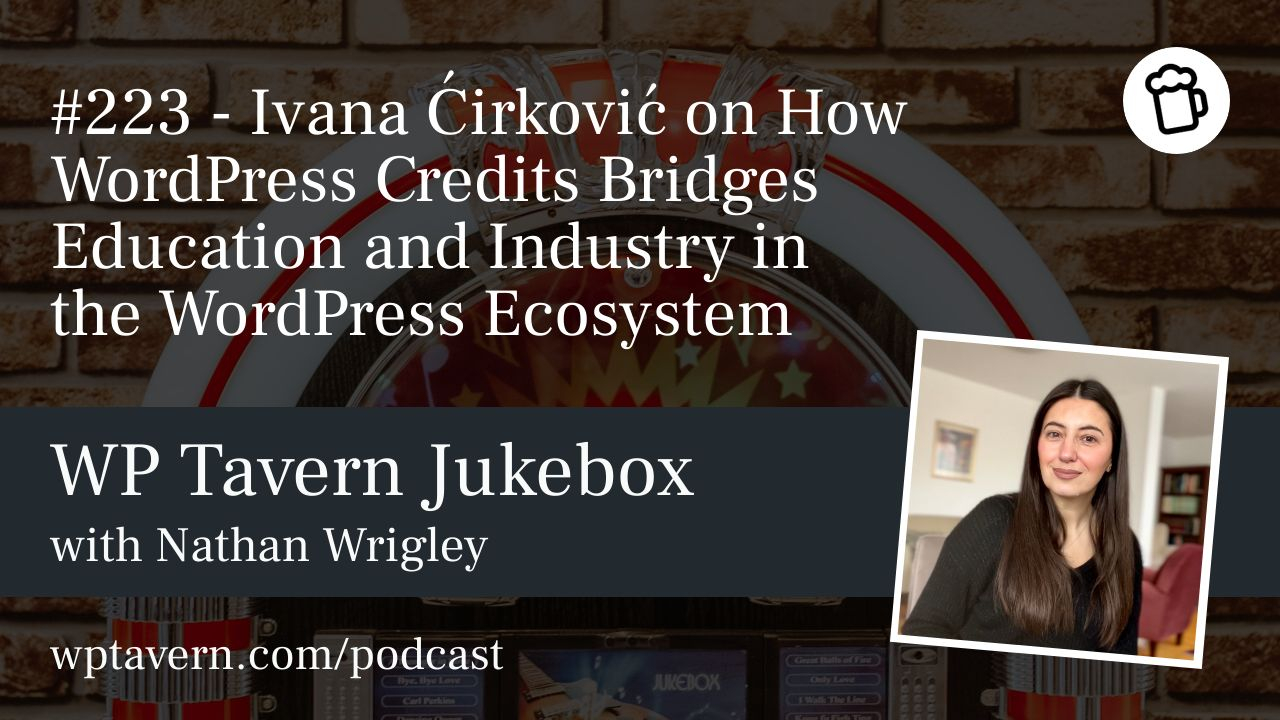 #223 – Ivana Ćirković on How WordPress Credits Bridges Education and Industry in the WordPress Ecosystem episode artwork